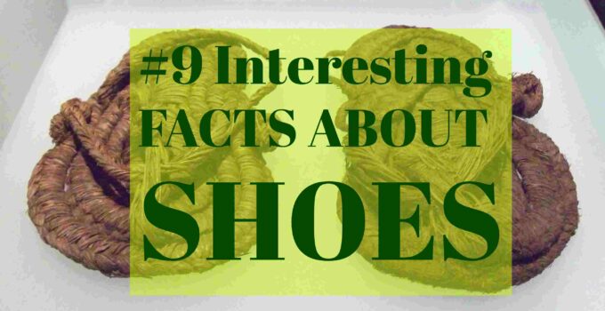 Interesting Facts About Shoes