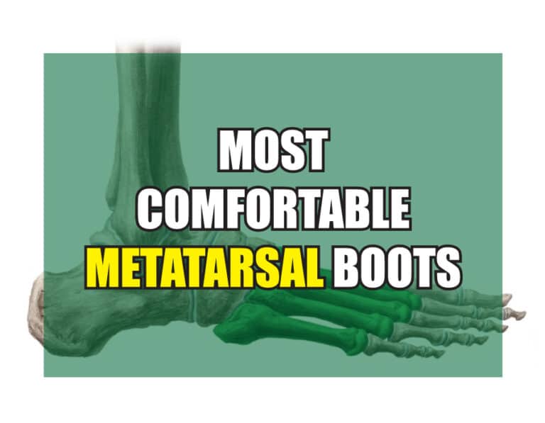 Get Top 10 Most Comfortable Metatarsal Boots Of 2023