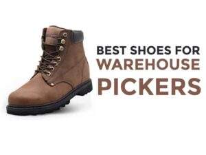 Best Shoes For Warehouse Pickers