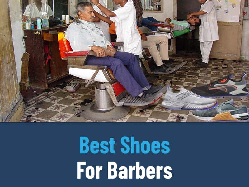 Best Shoes For Barbers