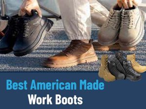 Best American Made Work Boots